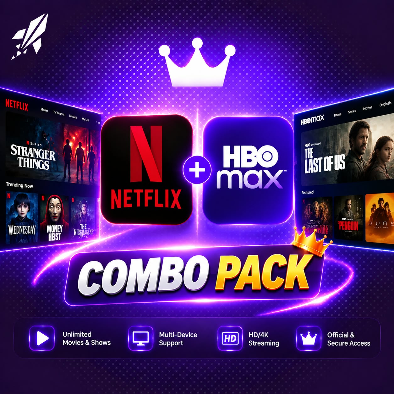 Netflix + HBO Max